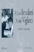 A dos voces. Mario Benedetti y Daniel Viglietti (incluye CD)