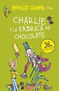 Charlie y la fábrica de chocolate.