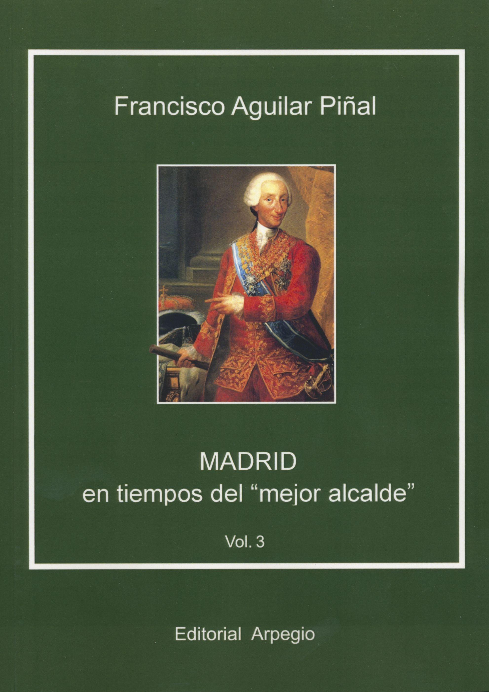 Madrid en tiempos del "mejor alcalde" - Vol. 3. 