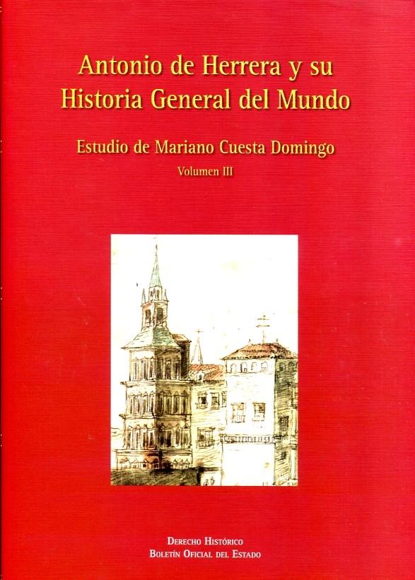Antonio de Herrera y su Historia General del Mundo: Volumen III