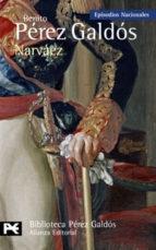 Narváez  "(Episodios Nacionales - 32. Cuarta serie)"