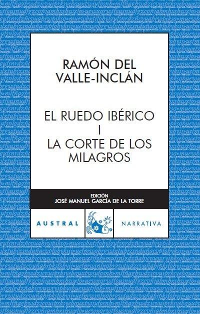 El ruedo Ibérico - I. La corte de los milagros