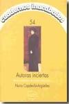 Autoras inciertas. Voces olvidadas de nuestro feminismo