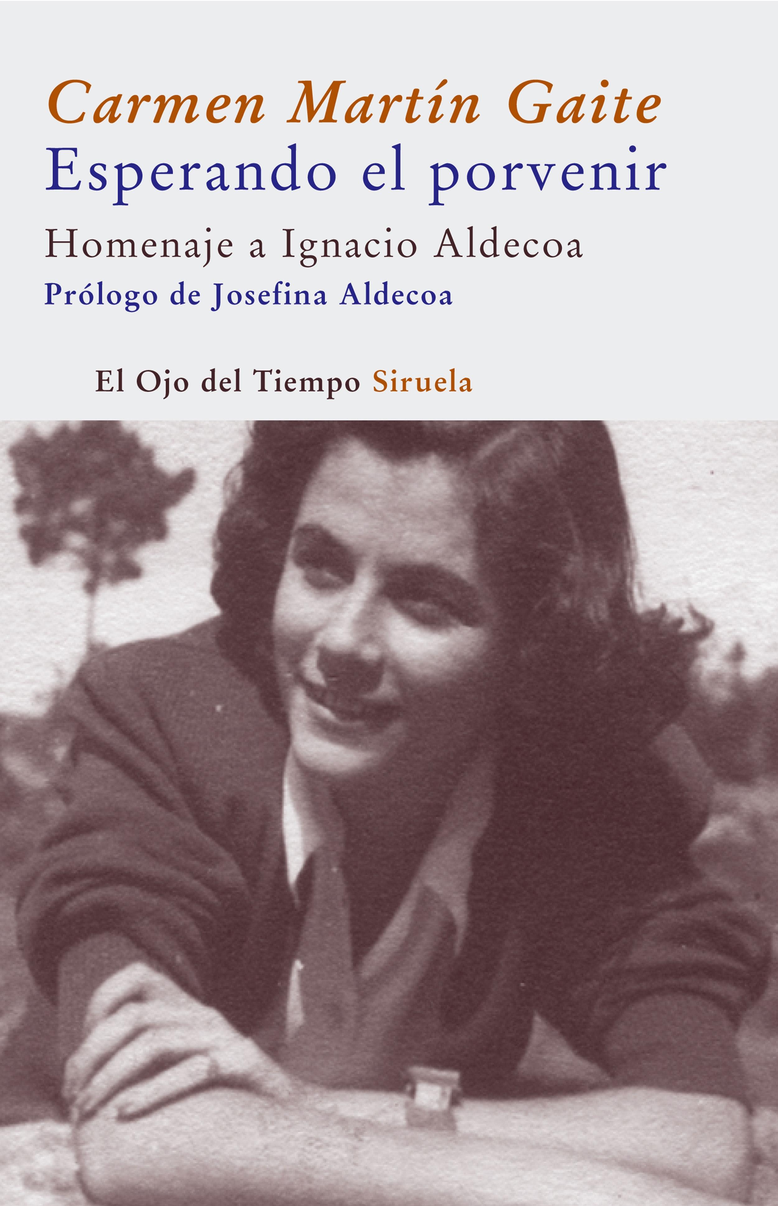 Esperando el porvenir. Homenaje a Ignacio Aldecoa