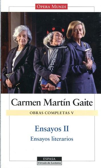 Ensayos - II "Obras completas - V (Carmen Martín Gaite)". 