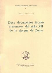 Doce documentos fiscales aragoneses del siglo XIII de la alacena de Zurita. 