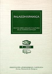 Palaeohispanica 1- 2001. Revista sobre lenguas y culturas de la Hispania Antigua "Revista sobre lenguas y culturas de la Hispania Antigua"