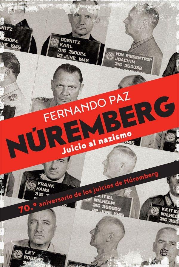 Núremberg "Juicio al nazismo". 