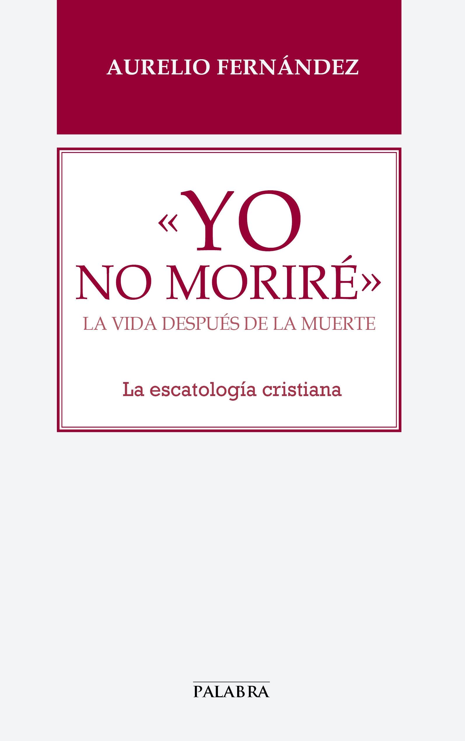 Yo no moriré. 