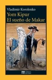 Yom Kipur y El sueño de Makar. 