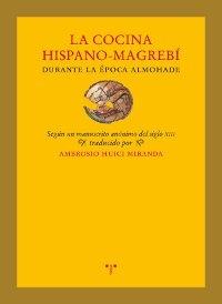 La cocina hispano-magrebí durante la época almohade 