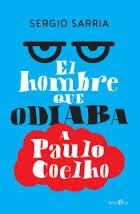 El hombre que odiaba a Paulo Coelho