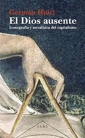 El Dios ausente "Iconografía y metafísica del capitalismo". 