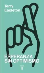 Esperanza sin optimismo.