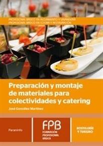 Preparación y montaje de materiales para colectividades y catering. 