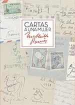 Cartas a una mujer. Matilde Pomès (1886-1997). 