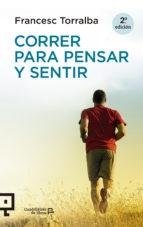 Correr para pensar y sentir.