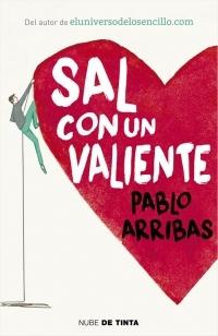 Sal con un valiente.