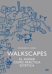 Walkscapes: El andar como práctica estética.
