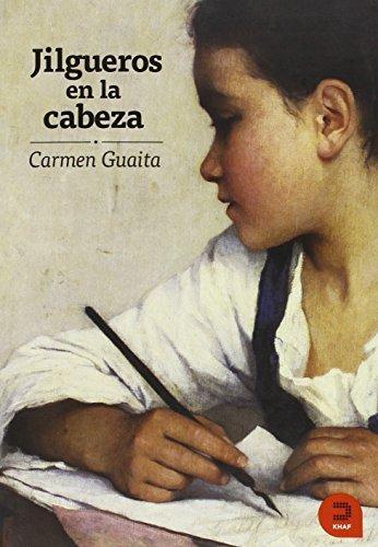 Jilgueros en la cabeza.