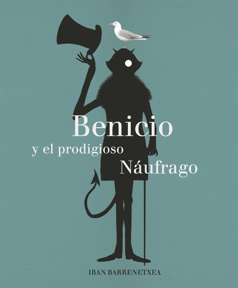 Benicio y el prodigioso náufrago. 