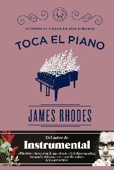 Toca el piano "Interpreta a Bach en seis semanas".