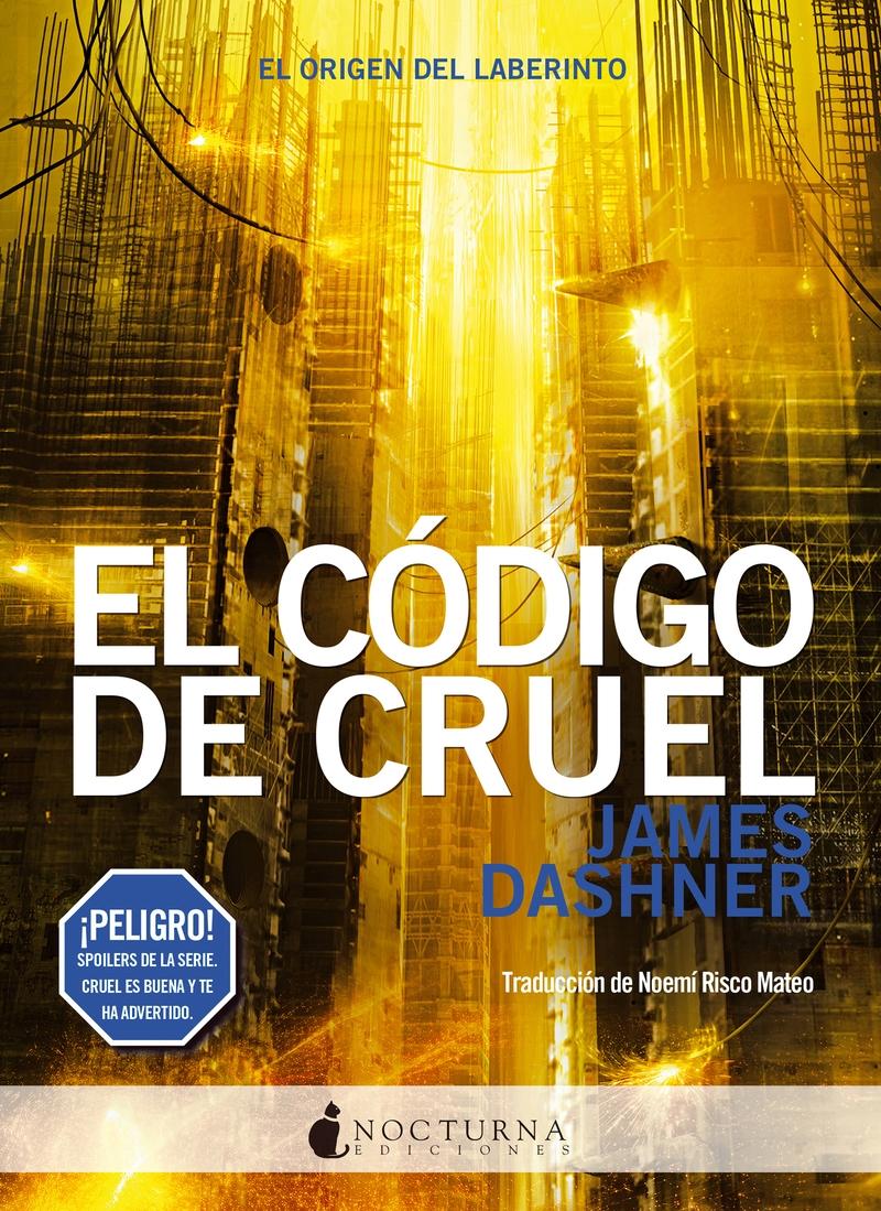 El corredor del laberinto - 6: El código de Cruel "(El origen del laberinto)".