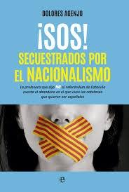 ¡SOS! Secuestrados por el nacionalismo "La profesora que dijo NO al referéndum de Cataluña cuenta el abandono en el que viven los catalanes..."
