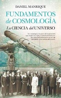 Fundamentos de Cosmología. La ciencia del universo.