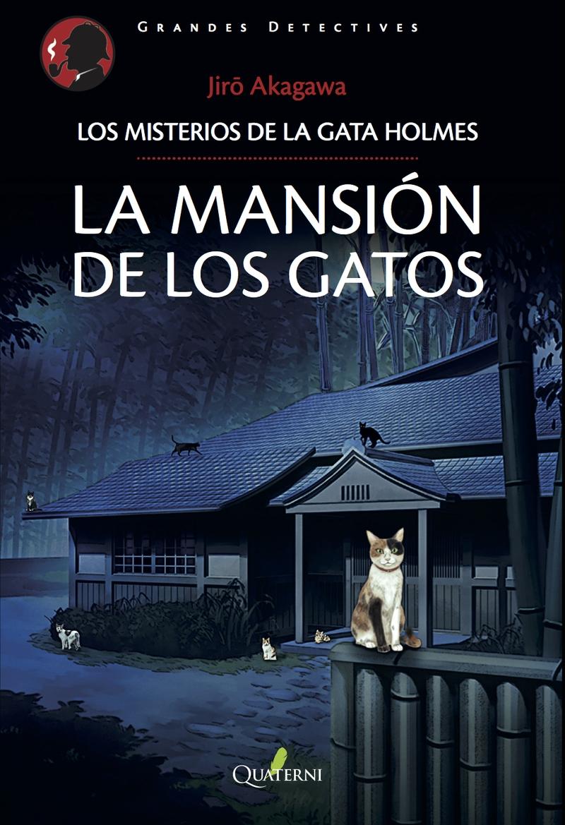 La mansión de los gatos "Los misterios de la gata Holmes".