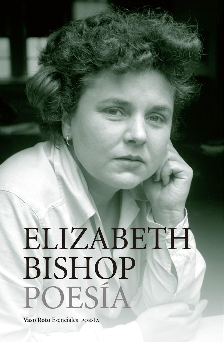 Obra completa 1: Poesía (Elizabeth Bishop).
