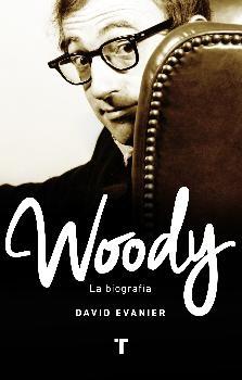 Woody. La biografía. 