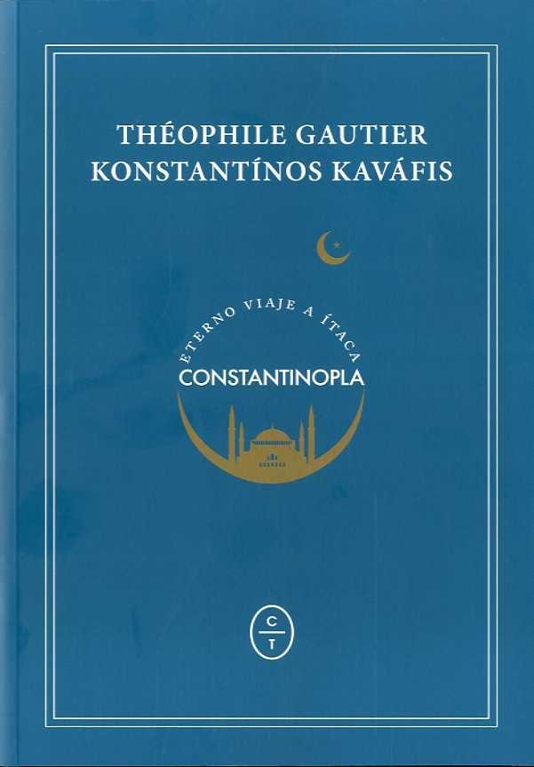 Constantinopla / Eterno viaje a Ítaca