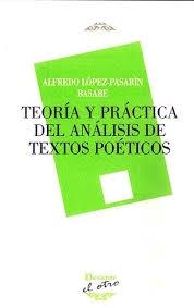 Teoría y práctica del análisis de textos poéticos