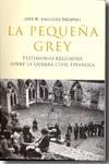La pequeña Grey "Testimonio religioso sobre la Guerra Civil española". 