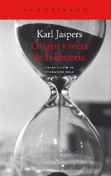 Origen y meta de la historia.
