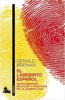 El laberinto español "Antecedentes sociales y políticos de la guerra civil".