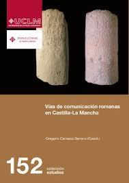 Vías de comunicación romanas en Castilla-La Mancha