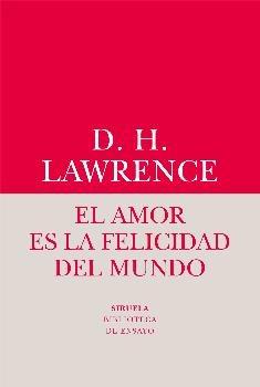 El amor es la felicidad del mundo.