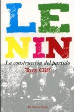 Lenin: La construcción de un partido 1893-1914