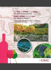La vid, el vino y el CSIC:  dos siglos de investigación = Vines, wines and the CSIC: "two centuries of research"