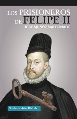 Los prisioneros de Felipe II