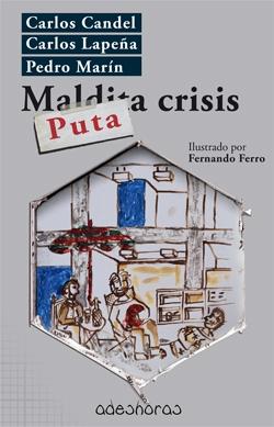 Puta crisis. 