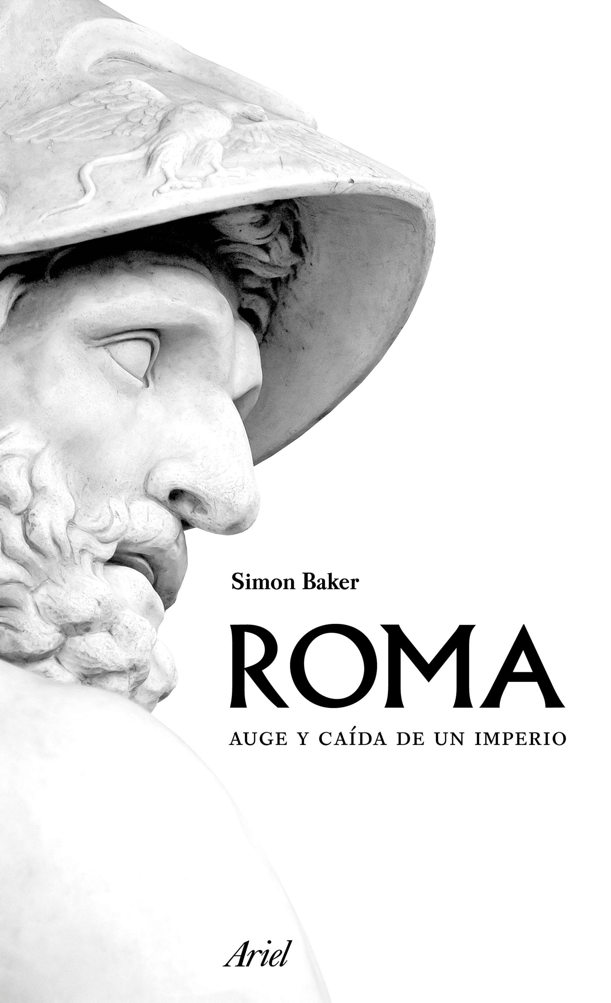 Roma. Auge y caída de un imperio.