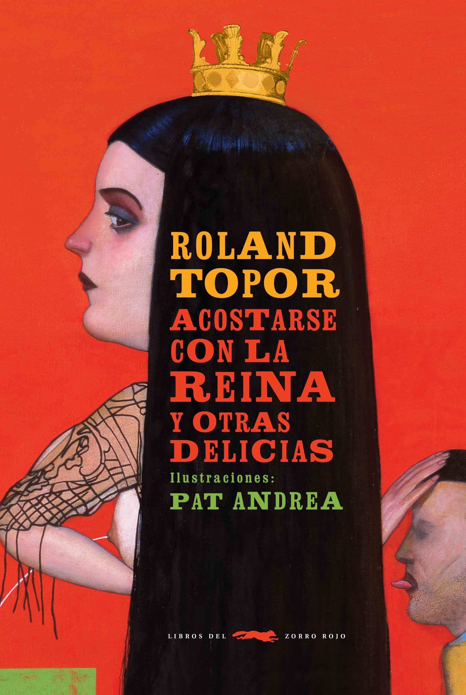 Acostarse con la reina.