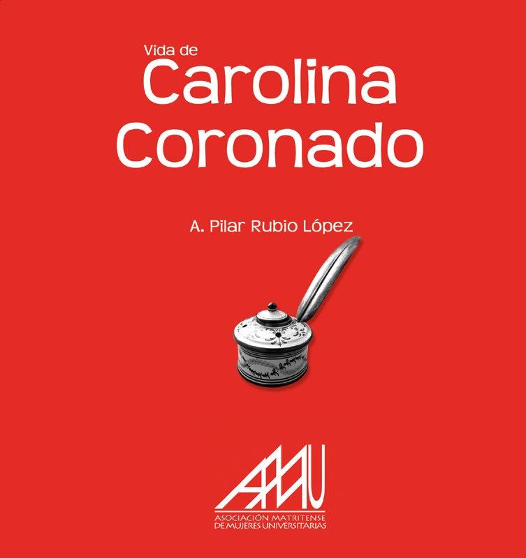 Vida de Carolina Coronado. 