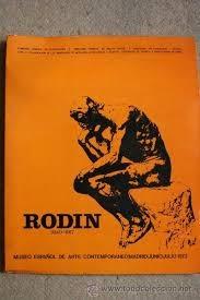 Rodin. 1840-1917. Museo Español de Arte Contemporáneo. Madrid, Junio-julio 1973.. 