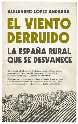 El viento derruido. La España rural que se desvanece