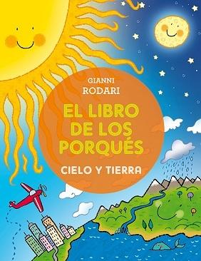 El libro de los porqués. Cielo y tierra. 