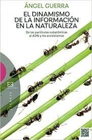 El dinamismo de la información en la naturaleza. 